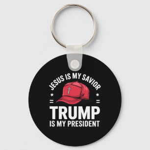 Jesus Is My Saviour Trump Is My President Religiou Key Ring