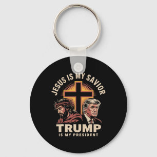 Jesus Is My Saviour Trump Is My President Religiou Key Ring
