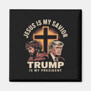 Jesus Is My Saviour Trump Is My President Religiou Magnet