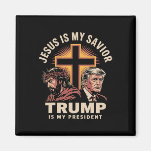 Jesus Is My Saviour Trump Is My President Religiou Magnet
