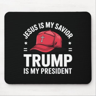 Jesus Is My Saviour Trump Is My President Religiou Mouse Pad