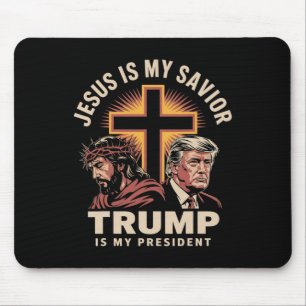 Jesus Is My Saviour Trump Is My President Religiou Mouse Pad