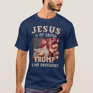 Jesus Is My Saviour Trump Is My President  T-Shirt