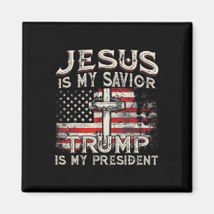 Jesus Is My Saviour Trump Is My President Trump 20 Magnet