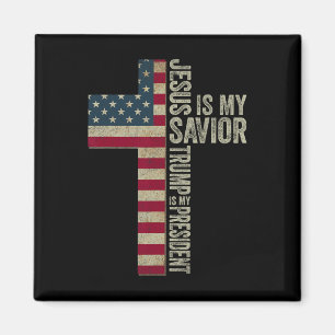 Jesus Is My Saviour Trump Is My President Trump 20 Magnet