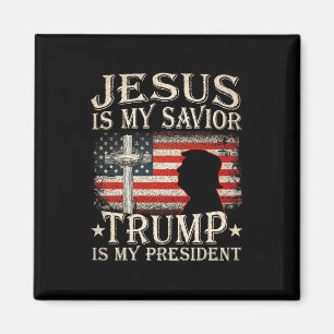 Jesus Is My Saviour Trump Is My President Trump 20 Magnet