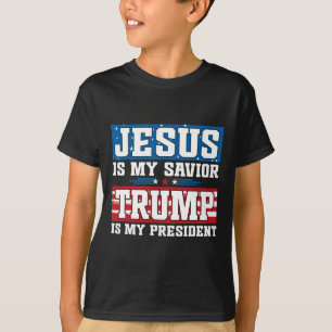 Jesus Is My Saviour Trump Is My President Trump 20 T-Shirt
