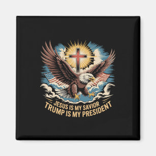 Jesus Is My Saviour Trump Is My President Trump Su Magnet