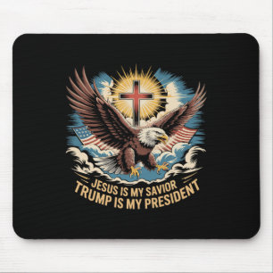 Jesus Is My Saviour Trump Is My President Trump Su Mouse Pad