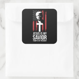 Jesus Is My Saviour Trump Is My President Trump US Square Sticker
