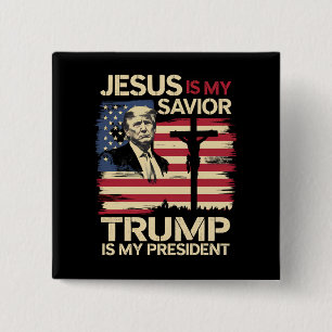 Jesus Is My Saviour Trump Is My President USA Flag 15 Cm Square Badge