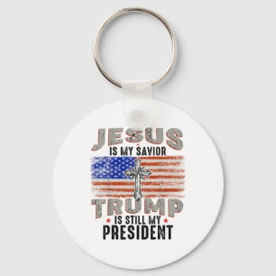 Jesus Is My Saviour Trump Is Still My President Tr Key Ring