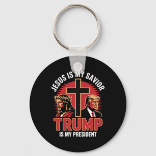 Jesus Is My Saviour Trump My President Christian C Key Ring