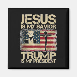 Jesus Is My Saviour Trump My President Christian C Magnet