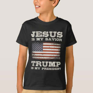Jesus Is My Saviour Trump My President Christian C T-Shirt
