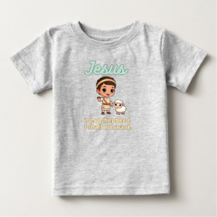 Jesus is my shepherd baby T-Shirt