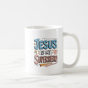 Jesus Is My Superhero Christian Faith Coffee Mug
