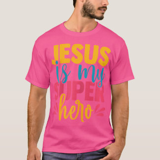 Jesus Is My Superhero Christian Kids Cute Powerful T-Shirt