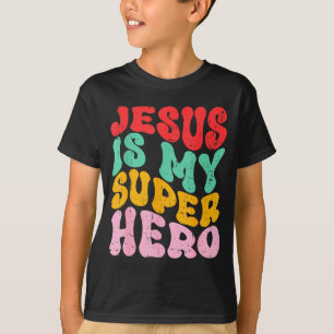 Jesus Is My Superhero - Christian Religious  T-Shirt