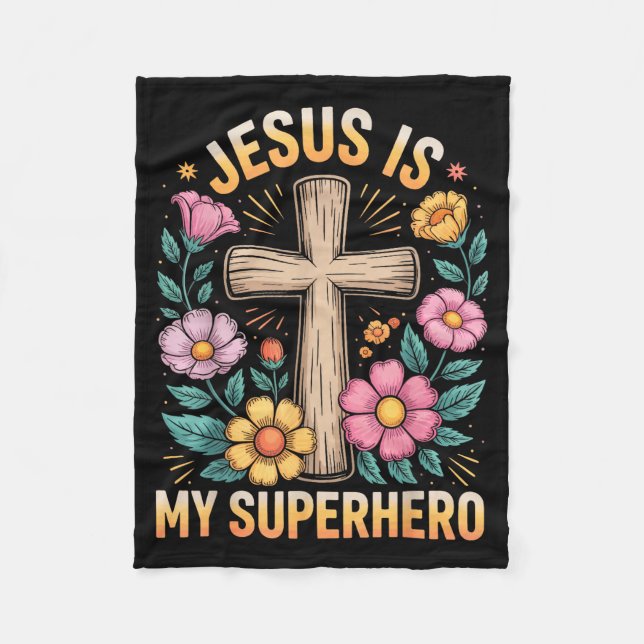 Jesus Is My Superhero  Fleece Blanket (Front)