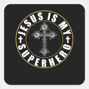 Jesus Is My Superhero, Jesus Super Hero Square Sticker