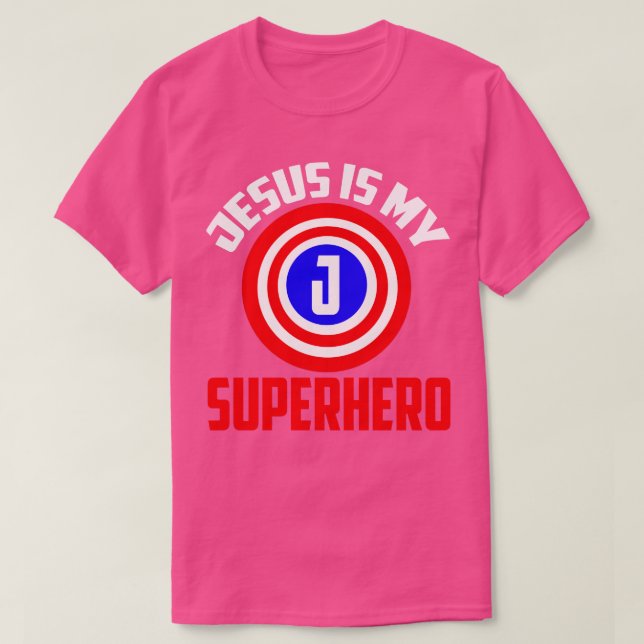 Jesus Is My Superhero T-Shirt (Design Front)
