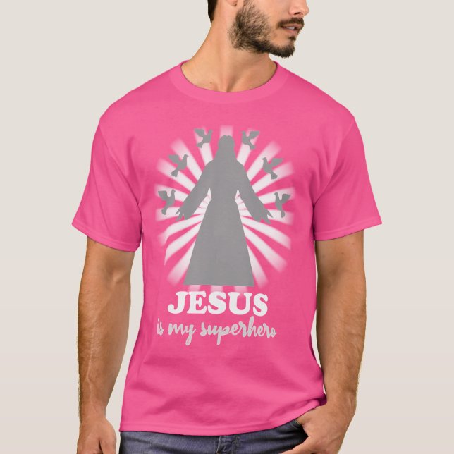 Jesus Is My Superhero T-Shirt (Front)