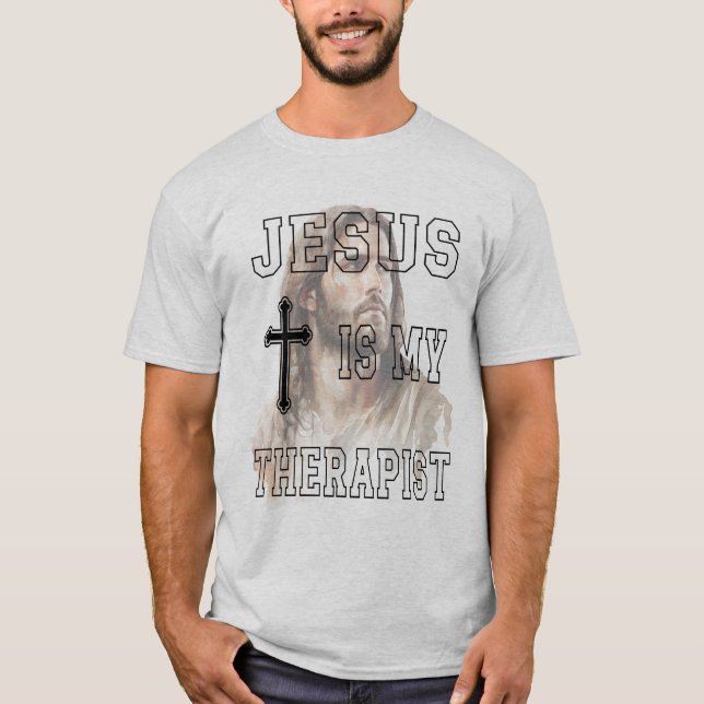 Jesus Is My Therapist Classic T-shirt (Front)