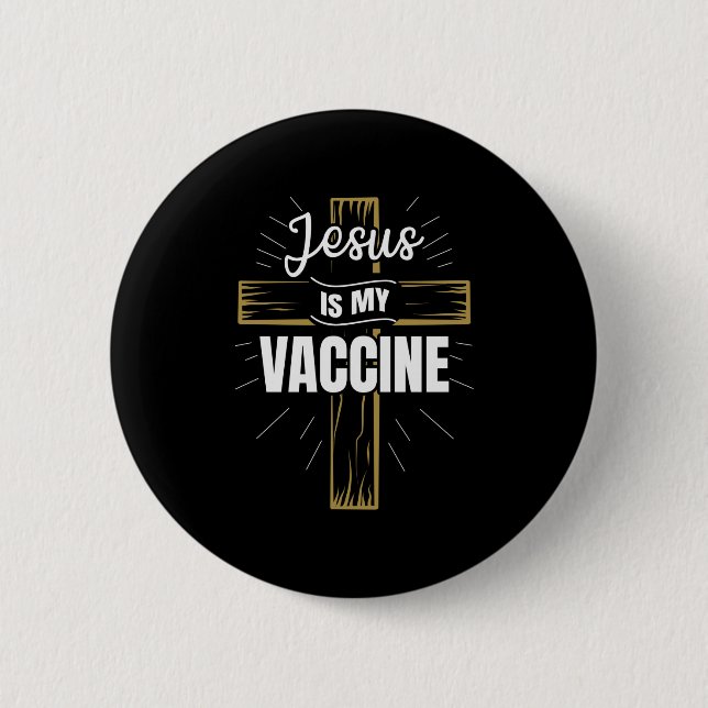 Jesus Is My Vaccine Christian Faith 6 Cm Round Badge (Front)