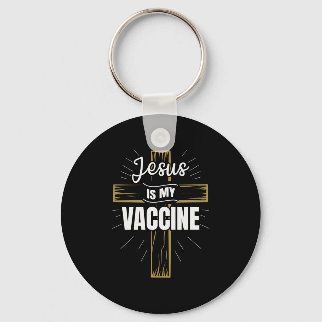 Jesus Is My Vaccine Christian Faith Key Ring (Front)