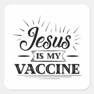 Jesus Is My Vaccine Square Sticker
