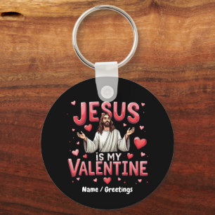 Jesus Is My Valentine Celebrate Love with Faith Key Ring