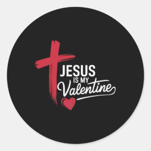 Jesus Is My Valentine Christian Love  Classic Round Sticker