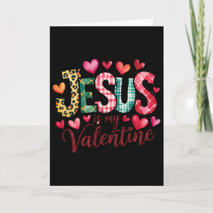 Jesus Is My Valentine Christian Religious Heart Gi Card