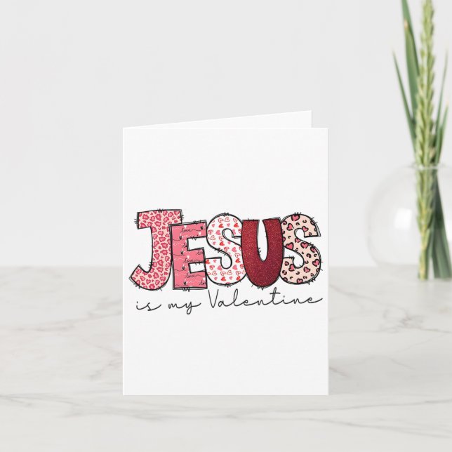 Jesus Is My Valentine Religious God Christian Vale Card (Front)