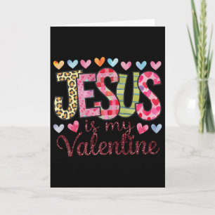 Jesus Is My Valentine Religious God Christian Vale Card