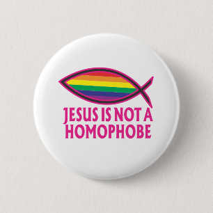 Jesus Is Not A Homophobe 6 Cm Round Badge
