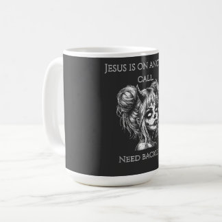 Jesus Is on Another Phone – Succubus Backup Coffee Mug