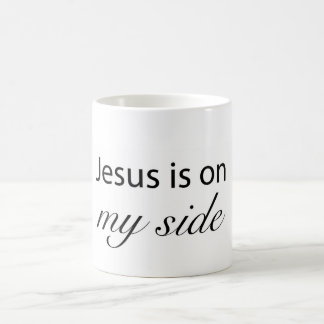 Jesus is on My Side Coffee Mug