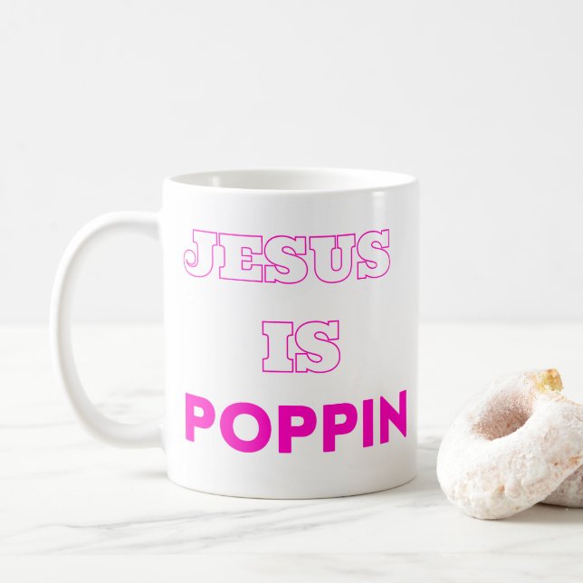 Jesus is Poppin Classic Mug version 2 (With Donut)