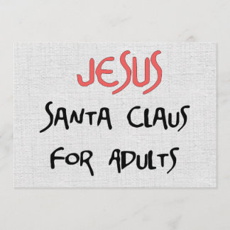 Jesus Is Santa For Adults Invitation