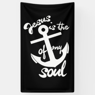 Jesus is the anchor of my soul banner