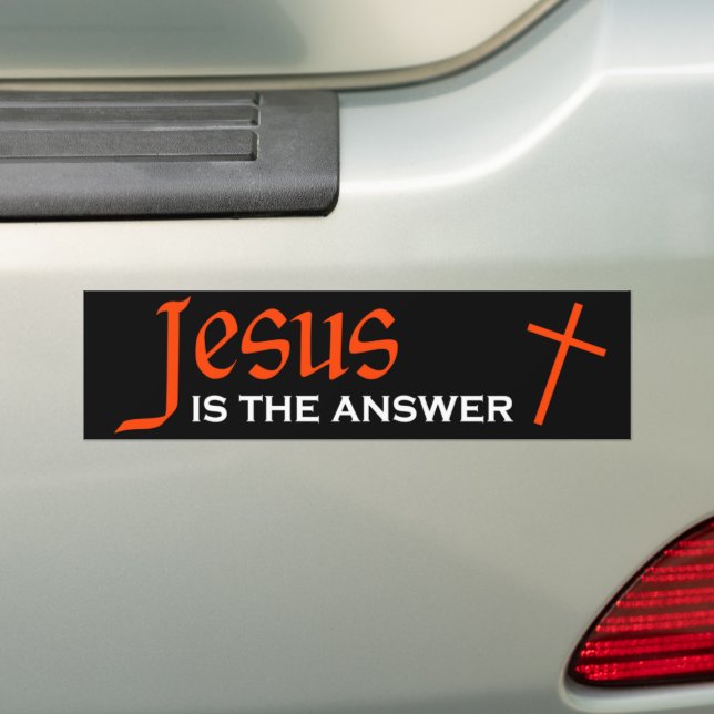 Jesus is the Answer  Bumper Sticker (On Car)