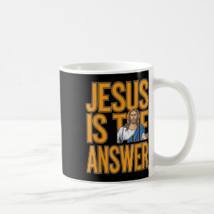 Jesus Is The Answer, True Christian Believer Coffee Mug