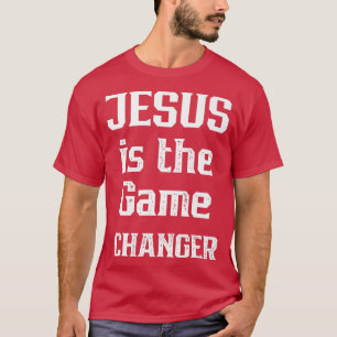 JESUS IS THE GAME CHANGER GRAPHIC DESIGN CHRISTIAN T-Shirt