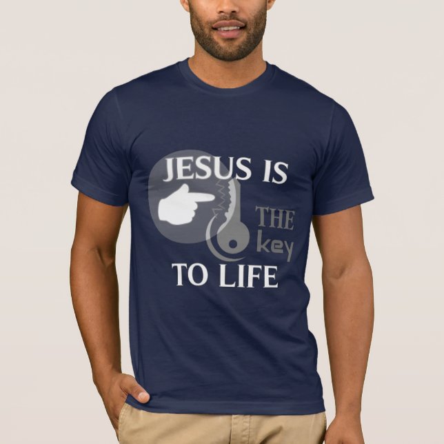 JESUS IS THE KEY TO LIFE T-Shirt (Front)