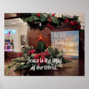 Jesus is the light of the world. poster