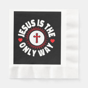 Jesus Is The Only Way Christianity Napkin