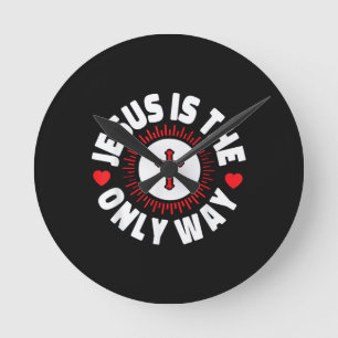 Jesus Is The Only Way Christianity Round Clock