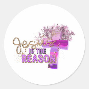 Jesus is the Reason Christian Sticker